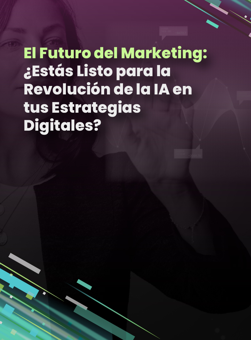 el-futuro-del-marketing-estas-listo-para-la-revolucion-de-la-ia-en-tus-estrategias-digitales