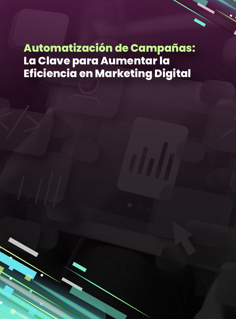 automatizacion-de-campanas-la-clave-para-aumentar-la-eficiencia-en-marketing-digital