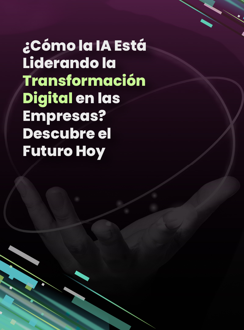 como-la-ia-esta-liderando-la-transformacion-digital-en-las-empresas-descubre-el-futuro-hoy