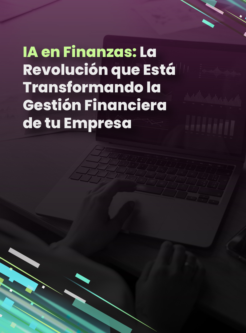 ia-en-finanzas-la-revolucion-que-esta-transformando-la-gestion-financiera-de-tu-empresa