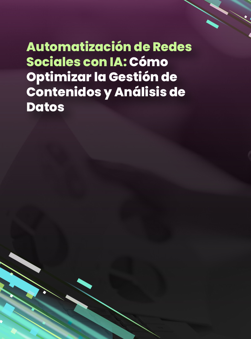 automatizacion-de-redes-sociales-con-ia-como-optimizar-la-gestion-de-contenidos-y-analisis-de-datos