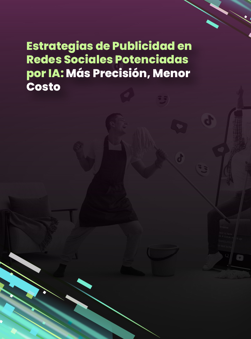 estrategias-de-publicidad-en-redes-sociales-potenciadas-por-ia-mas-precision-menor-costo