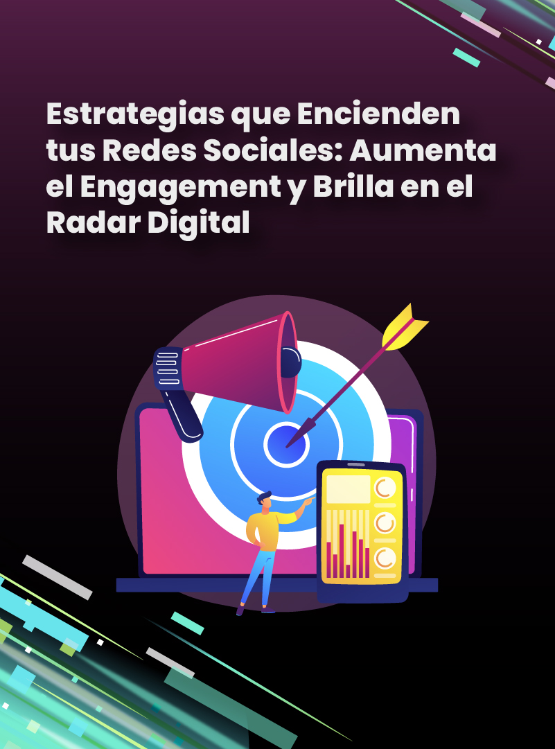 estrategias-que-encienden-tus-redes-sociales-aumenta-el-engagement-y-brilla-en-el-radar-digital