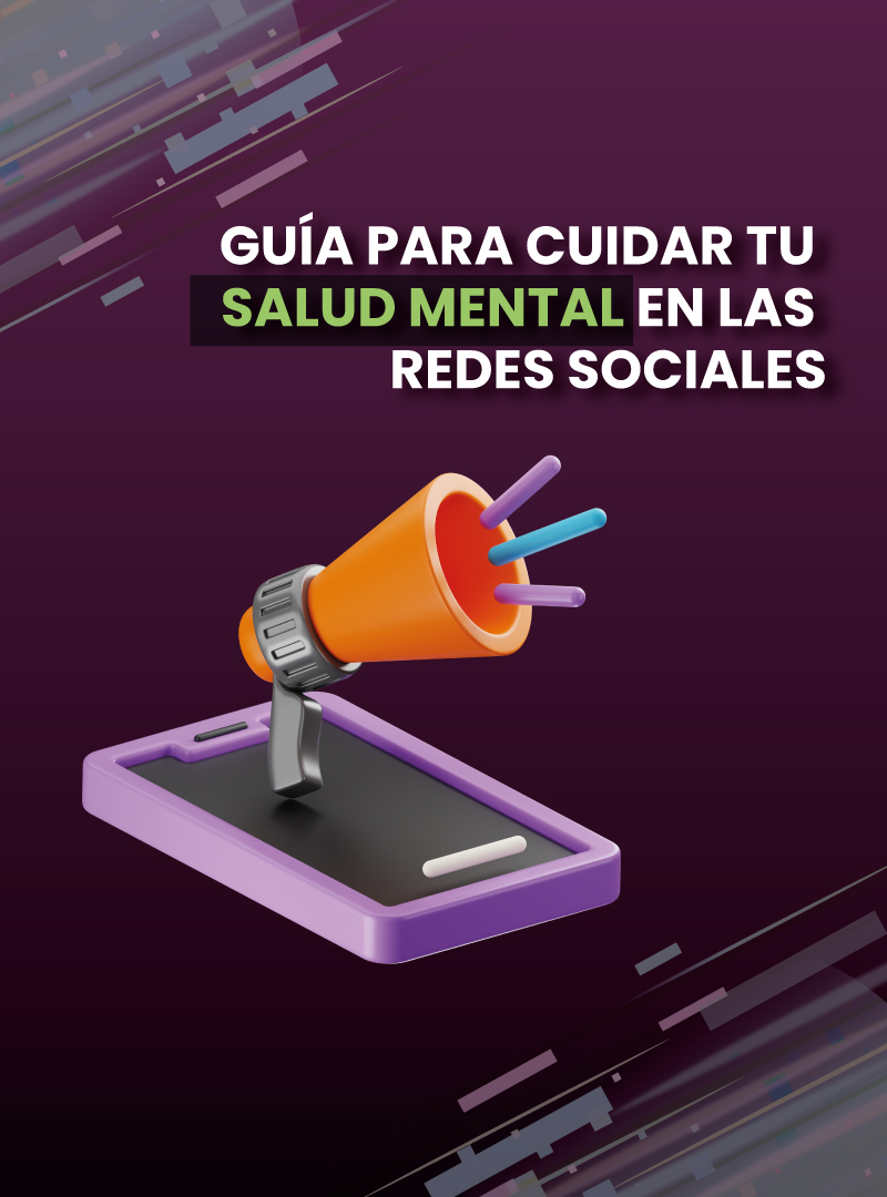 guia-para-cuidar-tu-salud-mental-en-las-redes-sociales