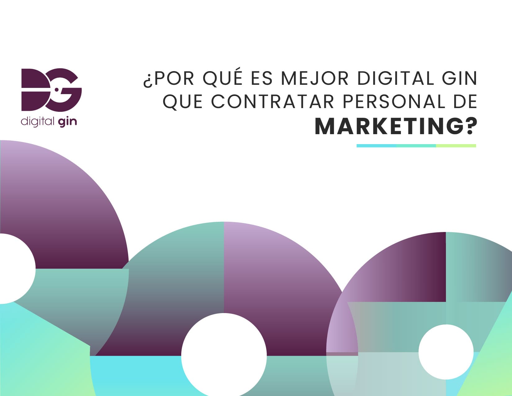 ¿Por qué es mejor Digital Gin que contratar personal de Marketing?