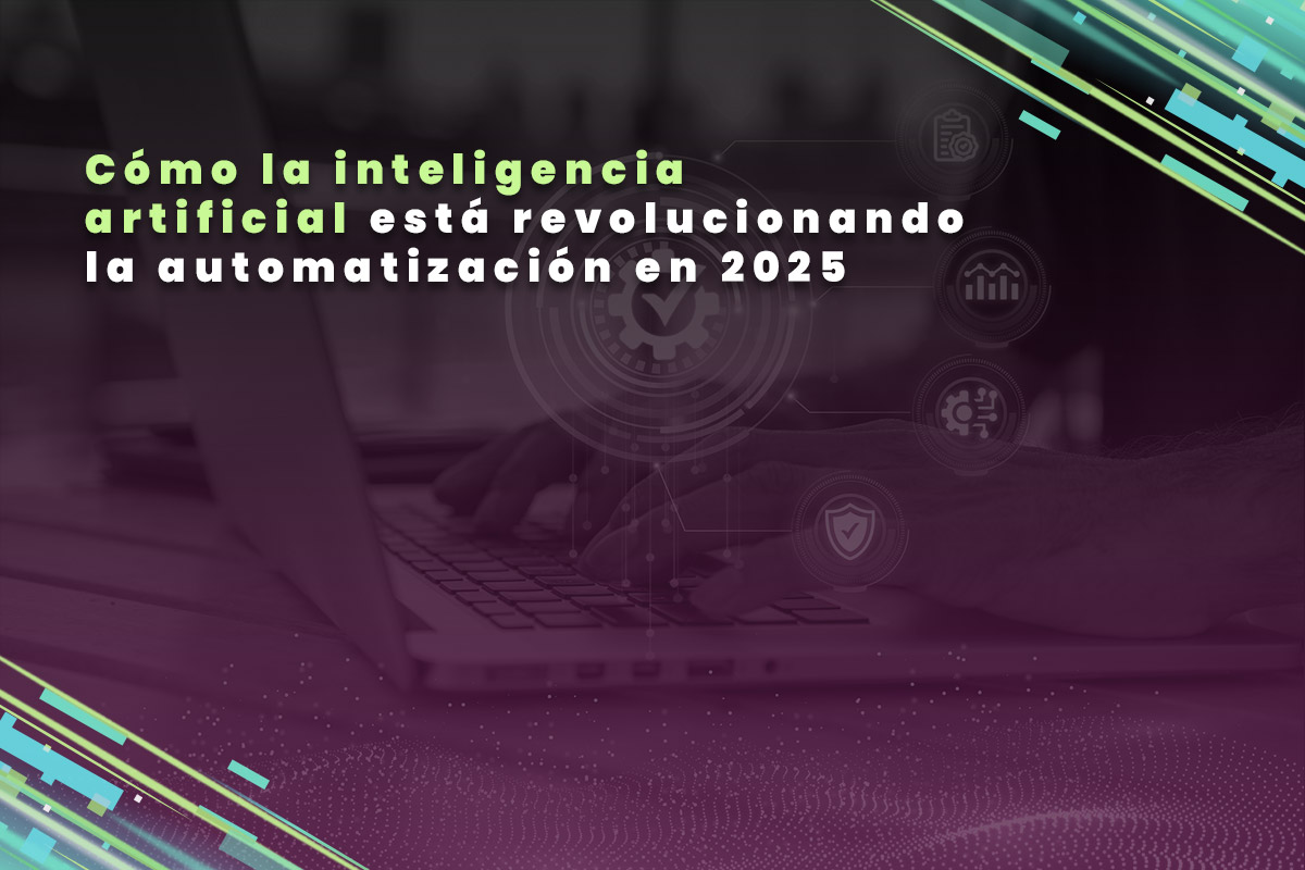 Cómo la inteligencia artificial está revolucionando la automatización en 2025