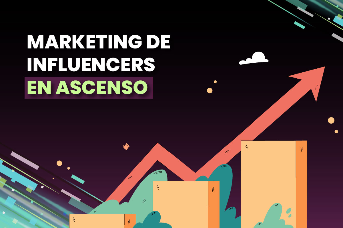 Marketing de influencers en ascenso